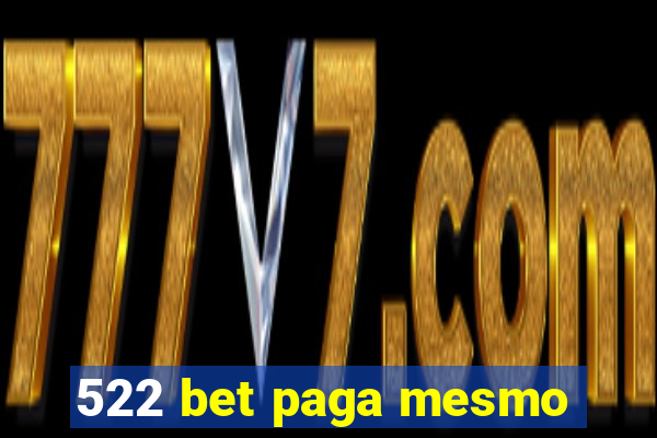 522 bet paga mesmo